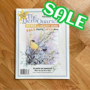 The Herb Quarterly Magazine Fall 2006 Herbs For Healthy Aging